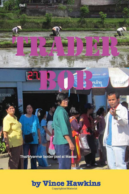 Author - Trader Bob by Vince Hawkins